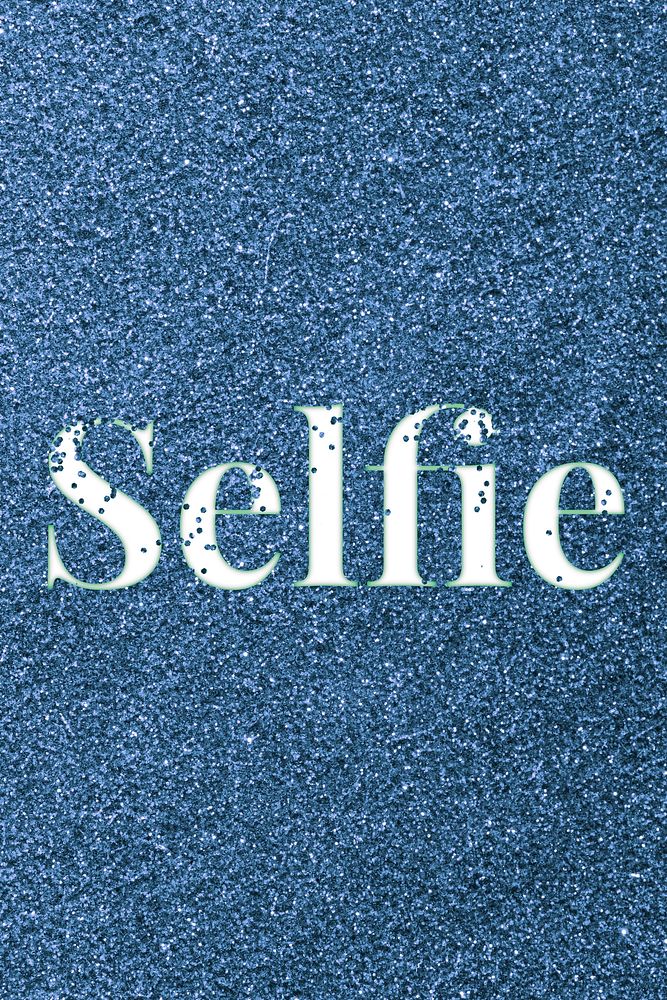 Sparkle selfie glitter word art typography