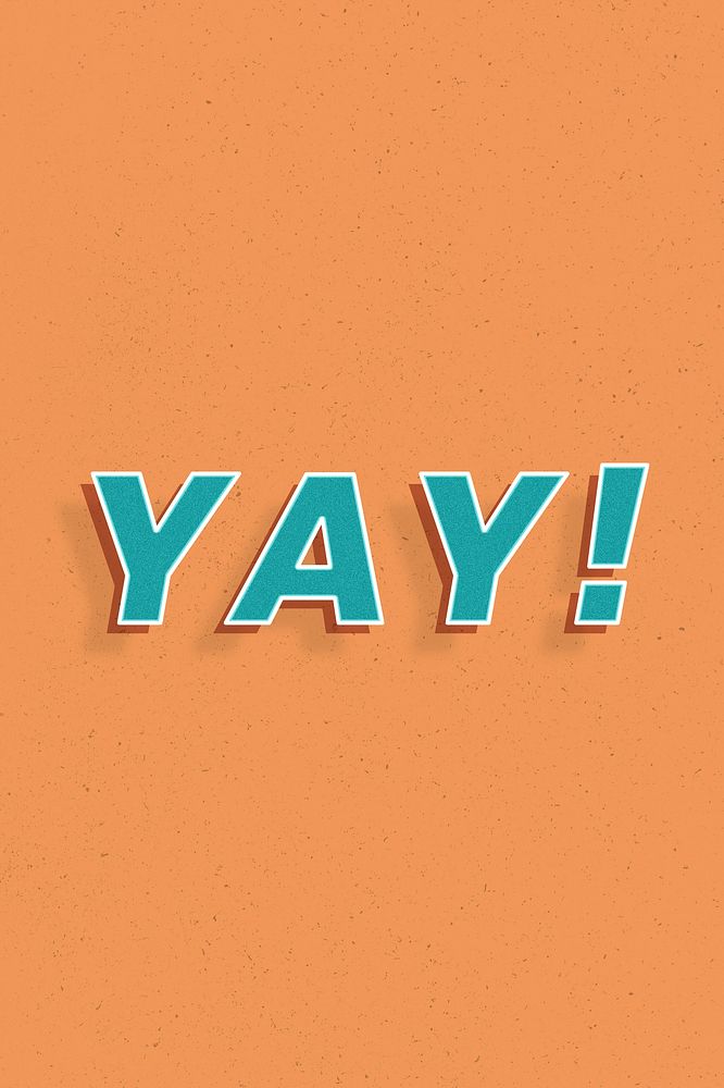 Retro yay! word bold text typography 3d effect