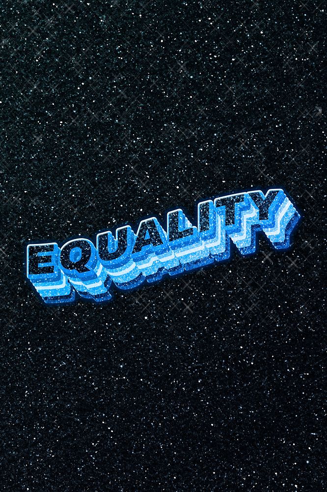 Equality word 3d effect typeface sparkle glitter texture
