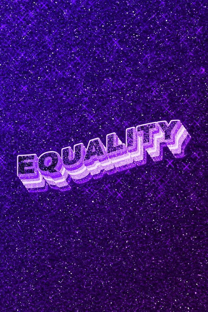 Equality text 3d retro word art glitter texture