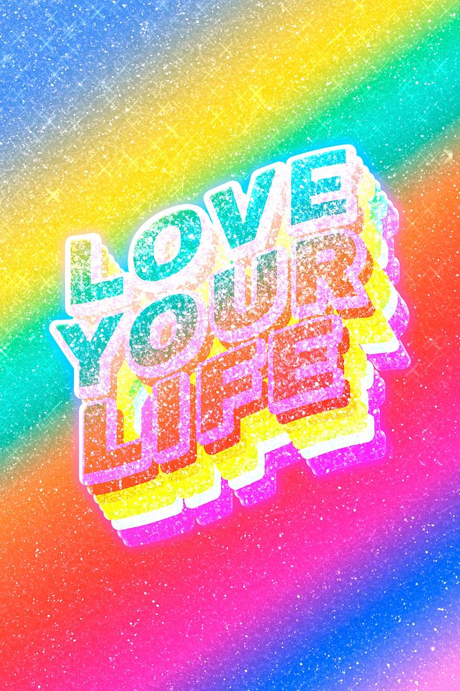 Love your life text 3d vintage word art glitter texture