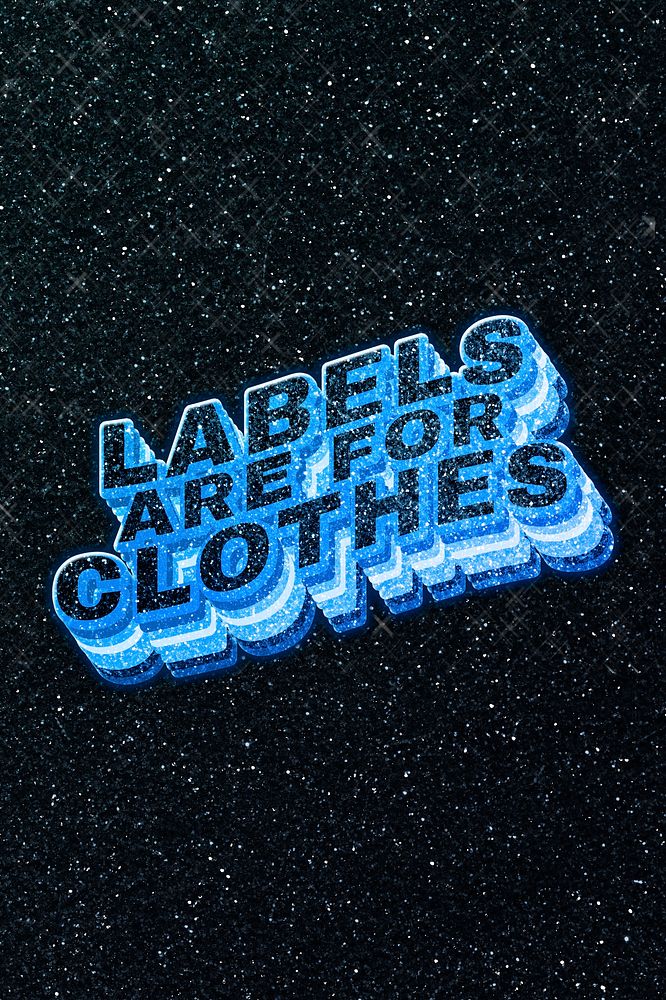 Labels are for clothes word 3d effect typeface sparkle glitter texture