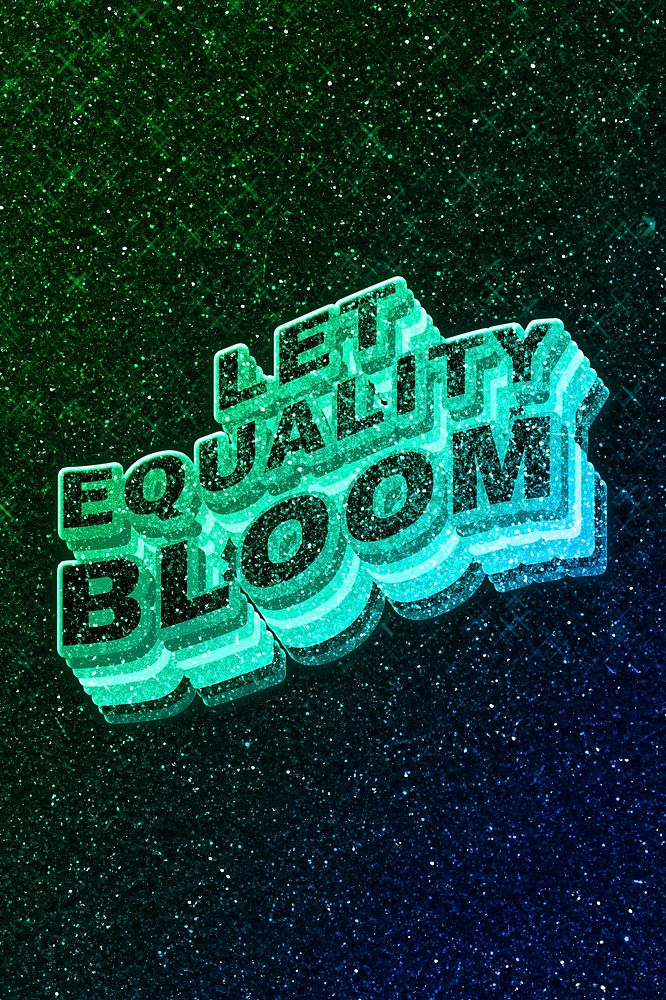 Let equality bloom word 3d vintage wavy typography