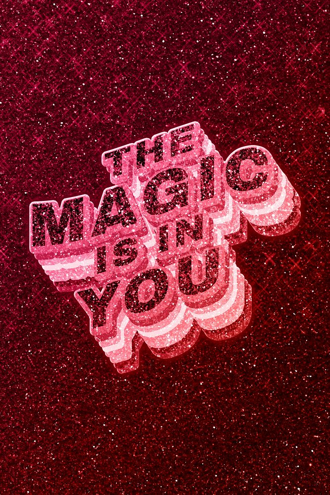 The magic is in you word 3d effect typeface glowing font