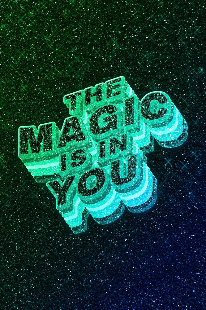 The magic is in you word 3d vintage wavy typography