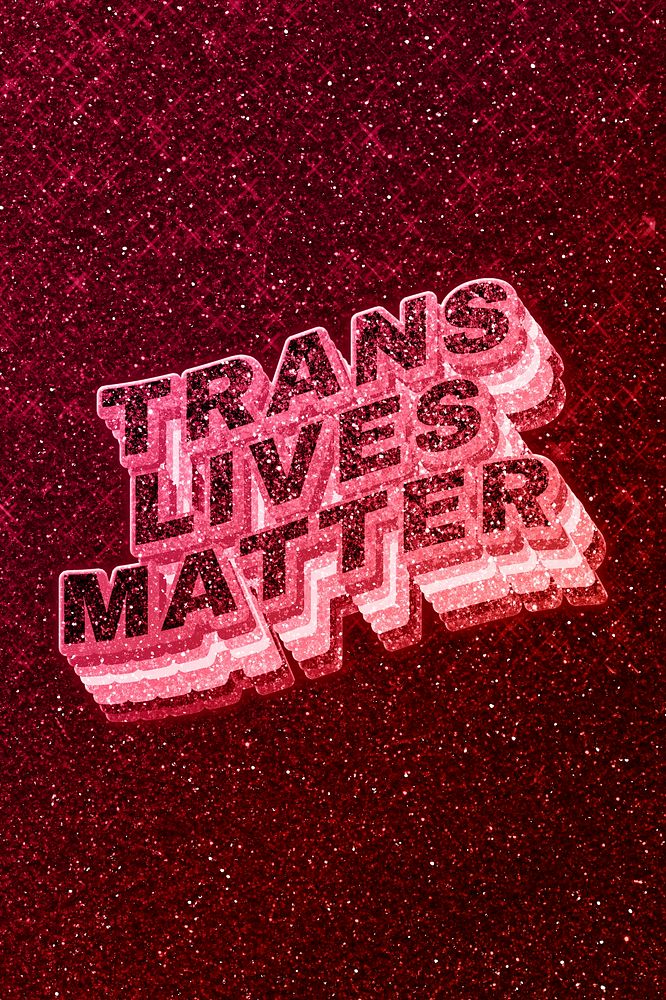 Trans lives matter word 3d effect typeface glowing font