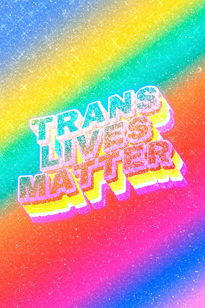 Trans lives matter text 3d vintage word art glitter texture