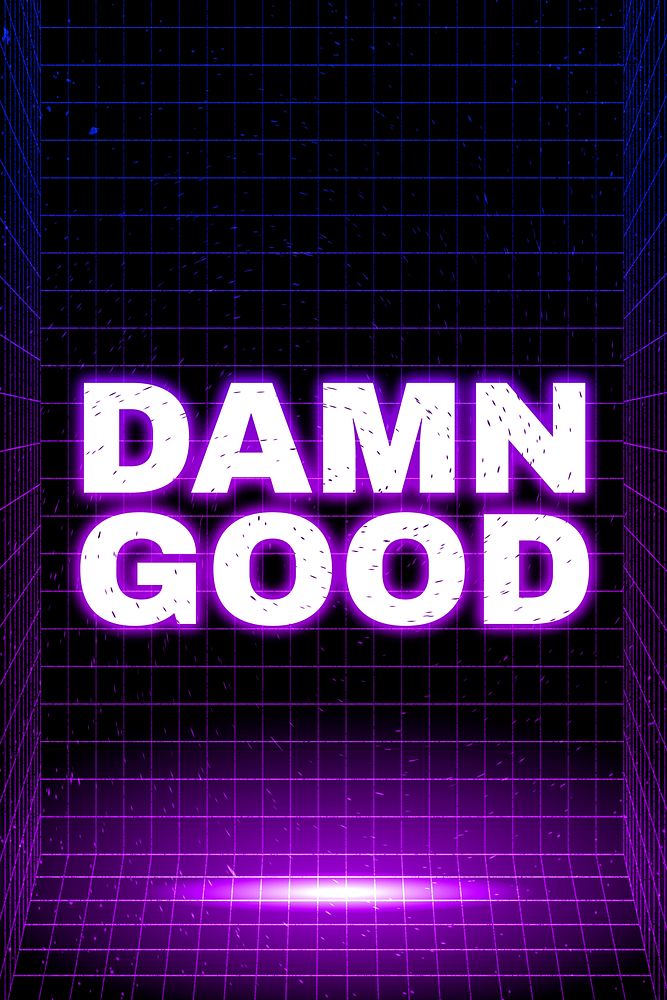 Synthwave neon damn good text typography
