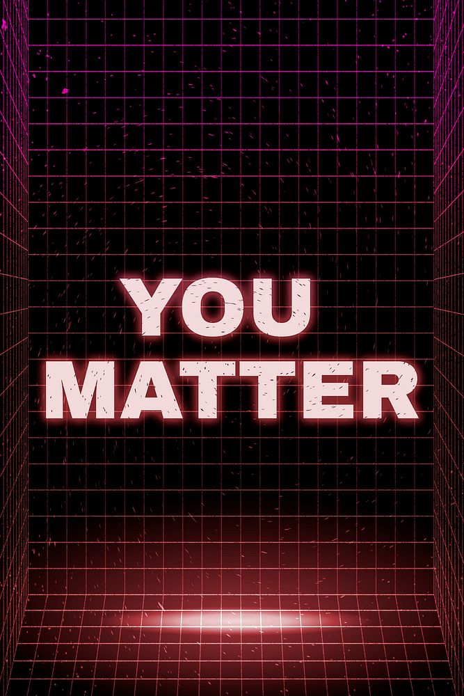 Synthwave style neon you matter text typography