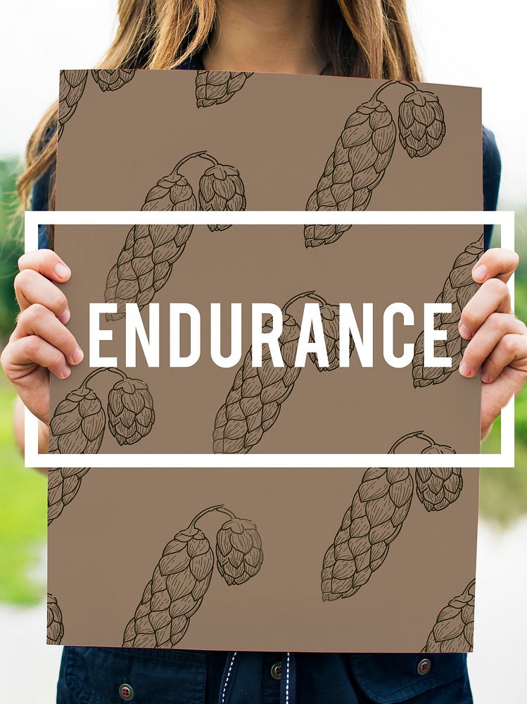 Endurance Fortitude Patience Perseverance Positive
