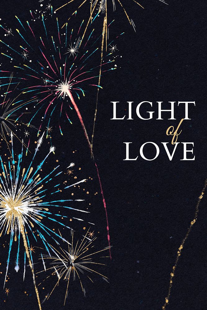 Shiny fireworks graphic with text, light of love