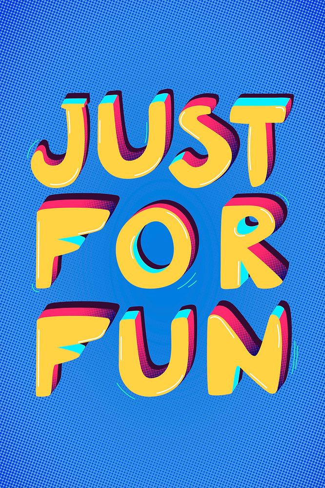 Just for fun funky message typography psd