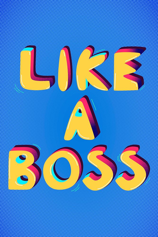 Like a boss psd funky message word typography