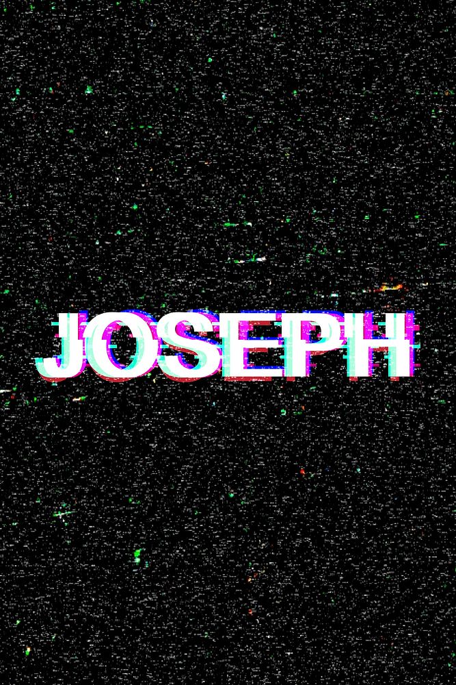 Joseph male name typography glitch effect