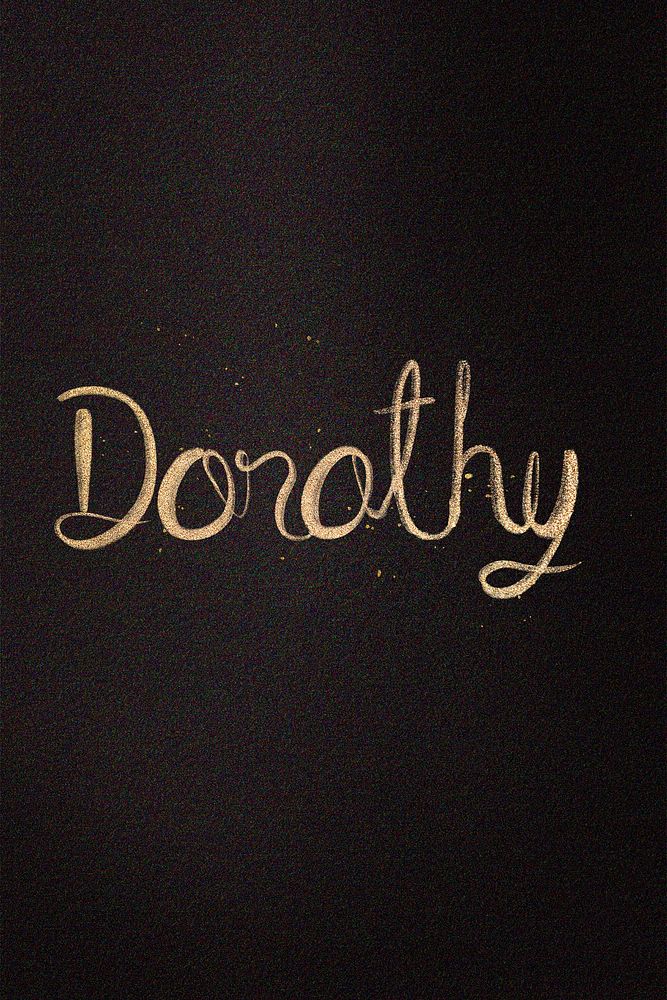 Dorothy name cursive handwriting typography