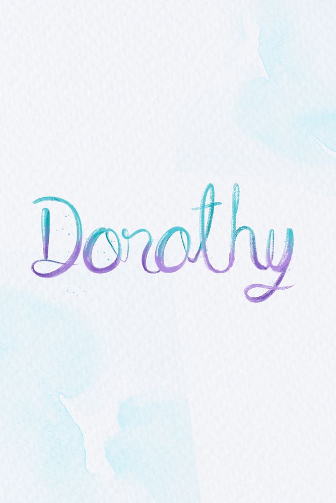 Dorothy female name calligraphy psd font