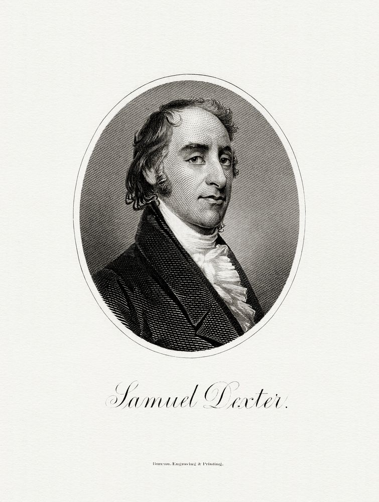 Engraved BEP portrait of U.S. Secretary of the Treasury Samuel Dexter