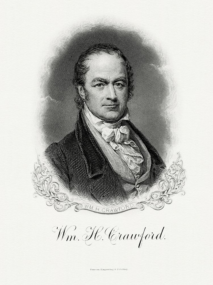 Engraved BEP portrait of U.S. Secretary of the Treasury William H. Crawford