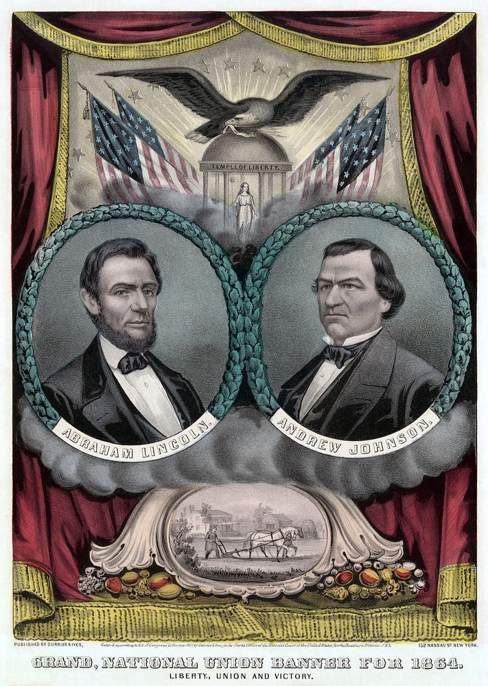 United States Republican presidential ticket, 1864. Print shows a campaign banner for 1864 Republican presidential candidate…