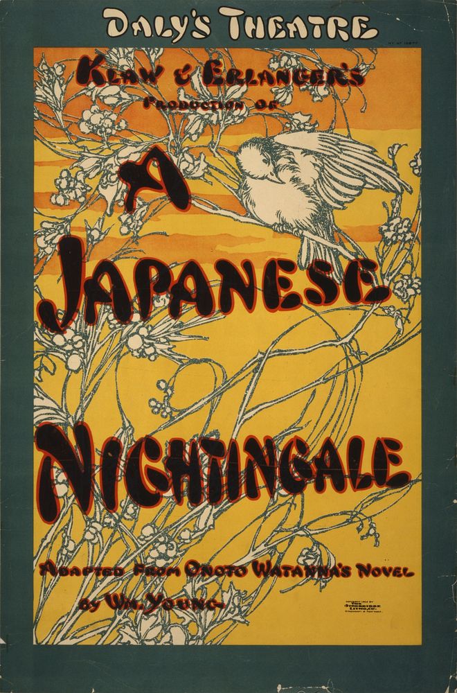 Klaw & Erlanger's production of A Japanese nightingale adapted from Onoto Watanna's novel by Wm. Young.. Original from the…