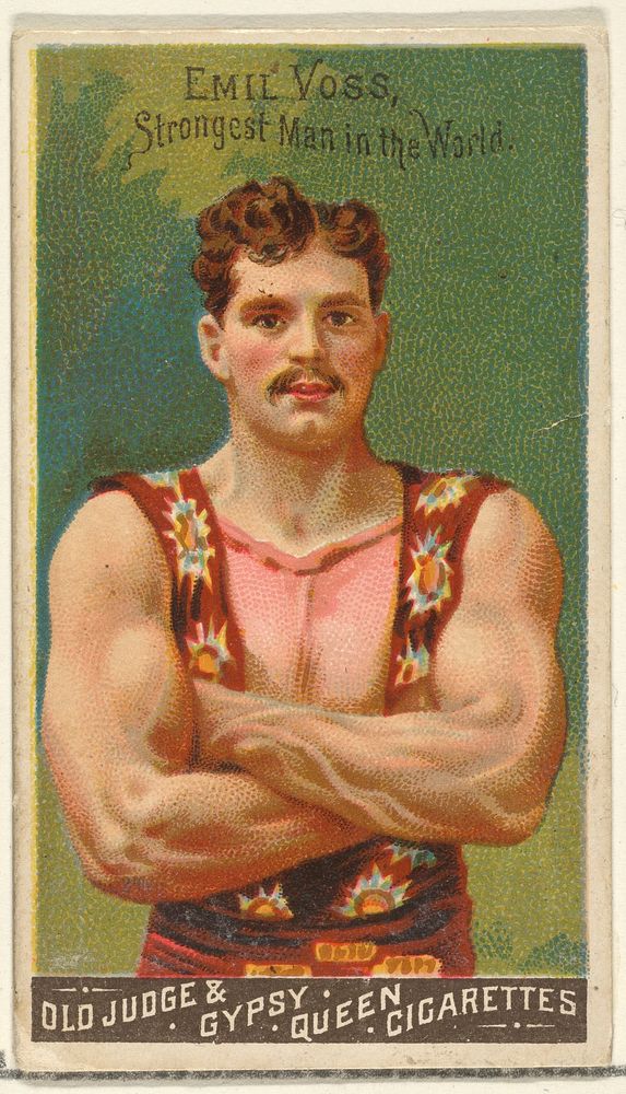 Emil Voss, Strongest Man in the World, from the Goodwin Champion series for Old Judge and Gypsy Queen Cigarettes issued by…