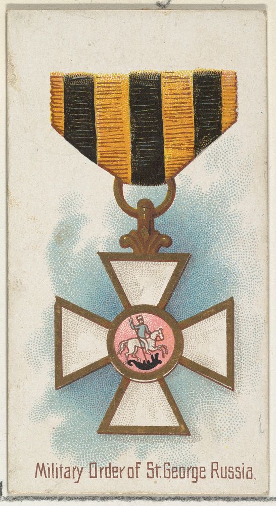 Military Order of St. George, Russia, from the World's Decorations series (N30) for Allen & Ginter Cigarettes