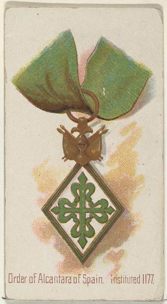 Order of Alcantara of Spain, Instituted 1177, from the World's Decorations series (N30) for Allen & Ginter Cigarettes