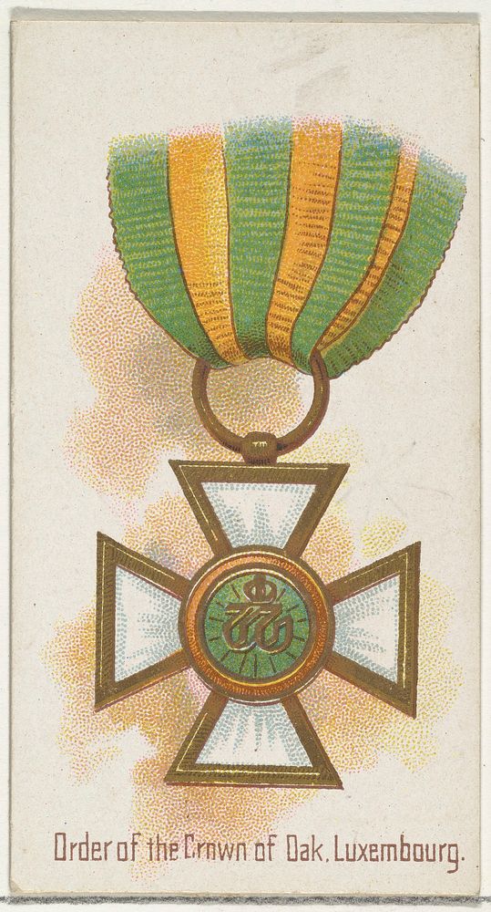 Order of the Crown of Oak, Luxembourg, from the World's Decorations series (N30) for Allen & Ginter Cigarettes