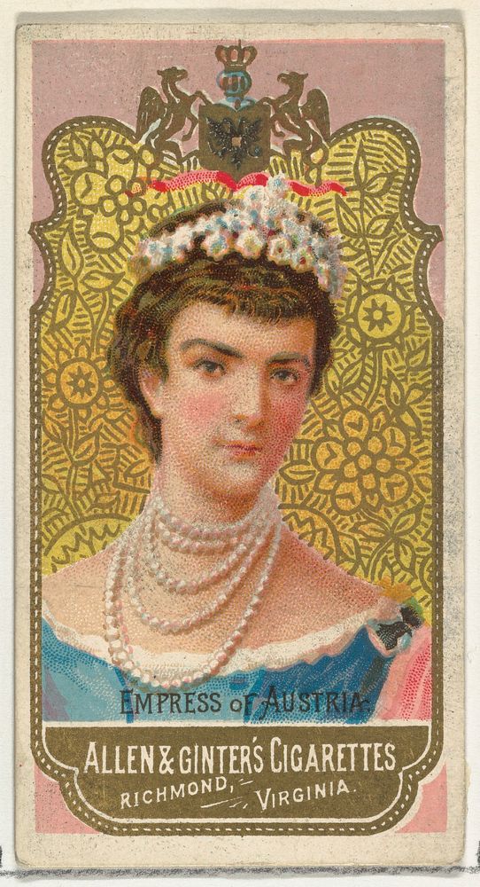 Empress of Austria, from World's Sovereigns series (N34) for Allen & Ginter Cigarettes