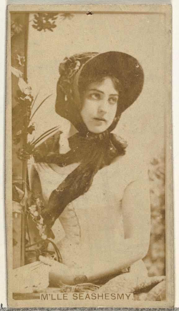M'lle Seashesmy, from the Actors and Actresses series (N145-8) issued by Duke Sons & Co. to promote Duke Cigarettes