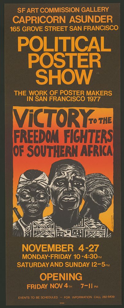 Political poster show. SF Art Commission Gallery. Victory to the freedom fighters of southern Africa