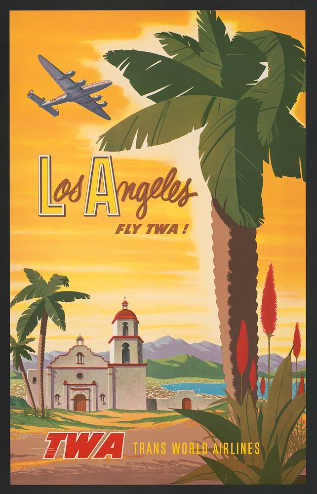 Los Angeles - fly TWA! / Bob Smith.