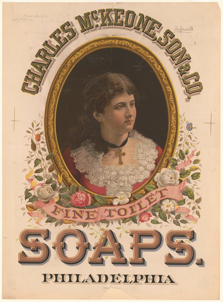 Charles McKeone, Son & Co., fine toilet soaps, Philadelphia, [about 1880]