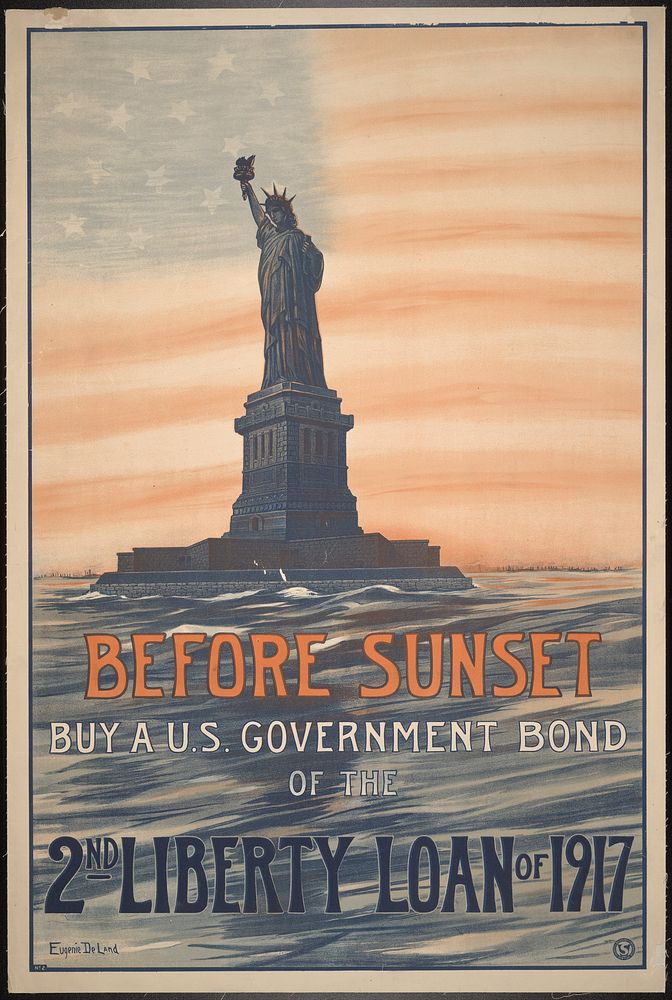 Before sunset buy a U.S. government bond of the 2nd liberty loan of 1917 / Eugenie De Land.