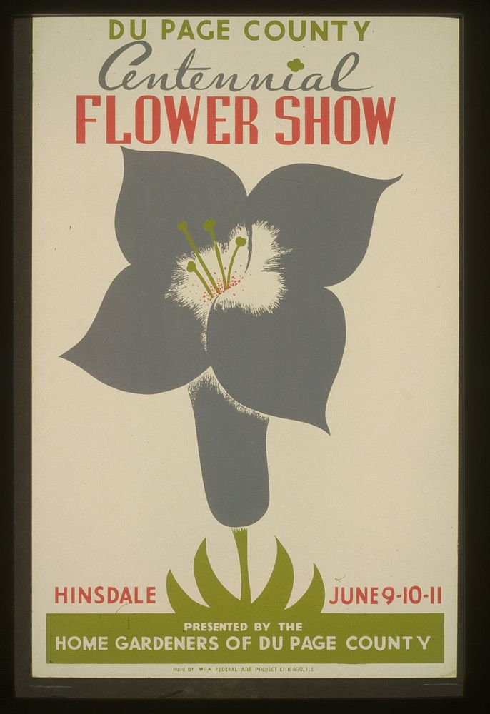 Du Page County centennial flower show / Presented by the Home Gardeners of Du Page County, Hinsdale, June 9-10-11.