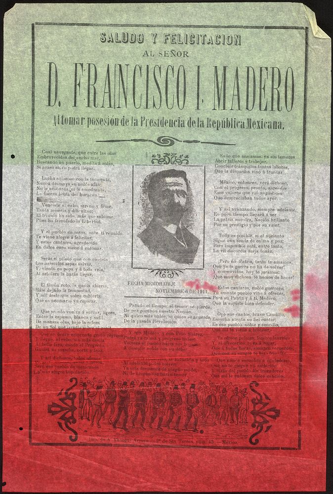 Saludo y felicitación al Señor D. Francisco I. Madero al tomar posesión de la presidencia de la República Mexicana