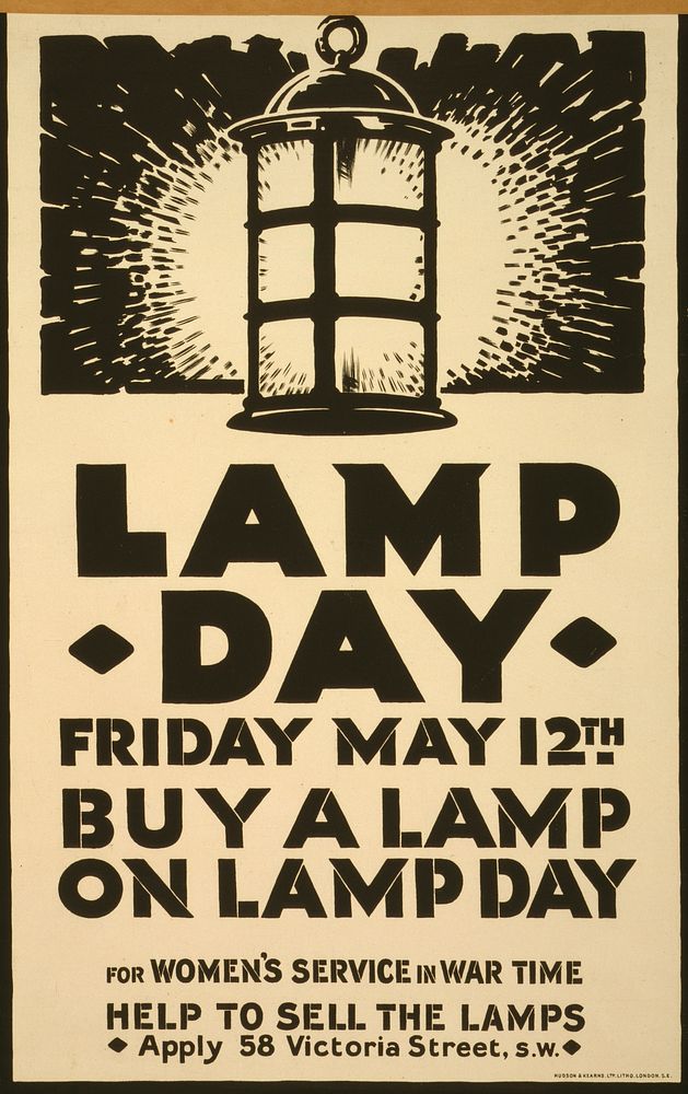 Lamp day, Friday, May 12th. Buy a lamp on lamp day for women's service in war time / Hudson & Kearns Ltd., Litho. London…