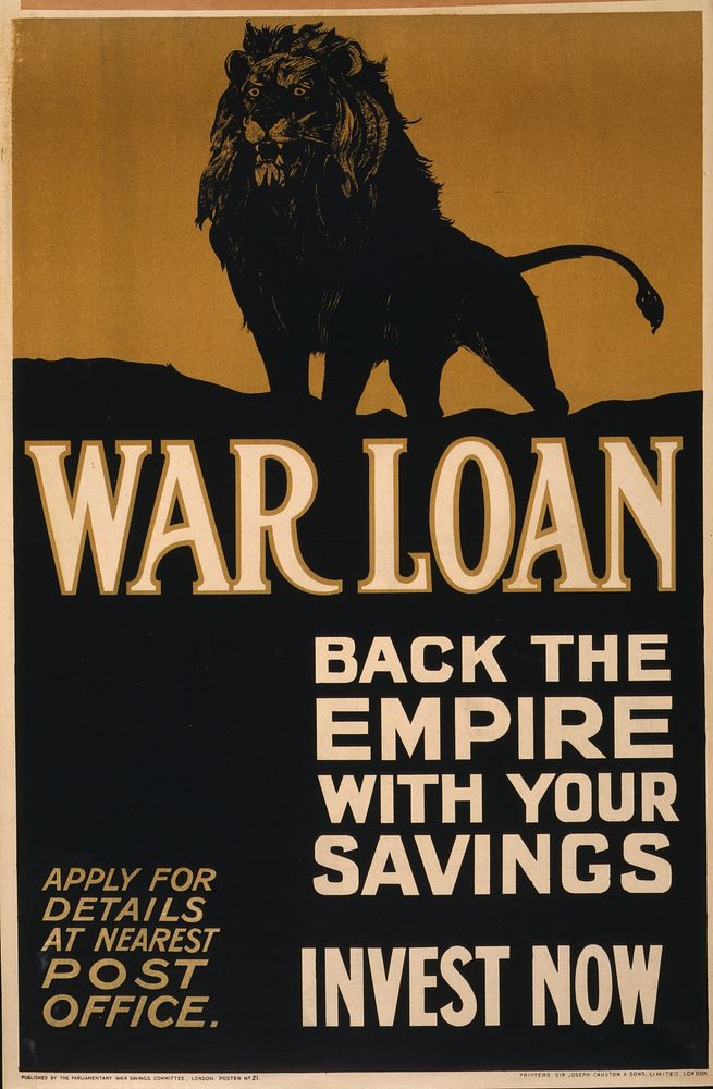 War loan. Back the empire with your savings. Invest now / Printers, Sir Joseph Causton & Sons, Limited, London.