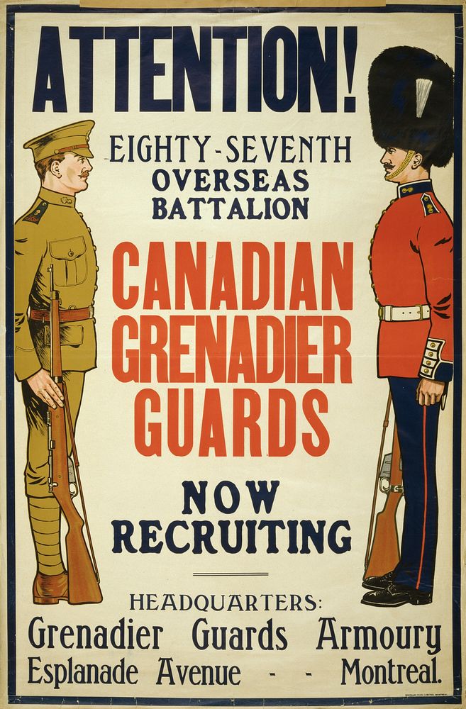 Attention! ... Canadian Grenadier Guards now recruiting