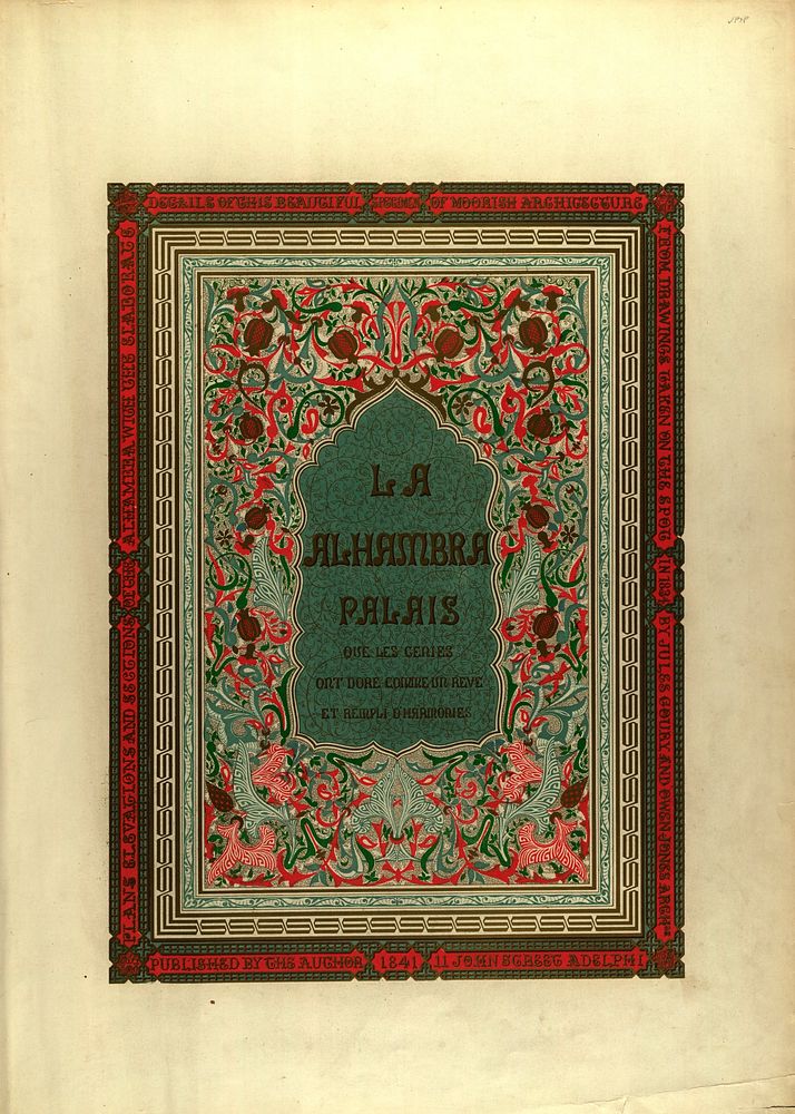 Plans, elevations, sections, and details of the Alhambra volume 1 (1842) ornamental design in high resolution by Owen Jones.…