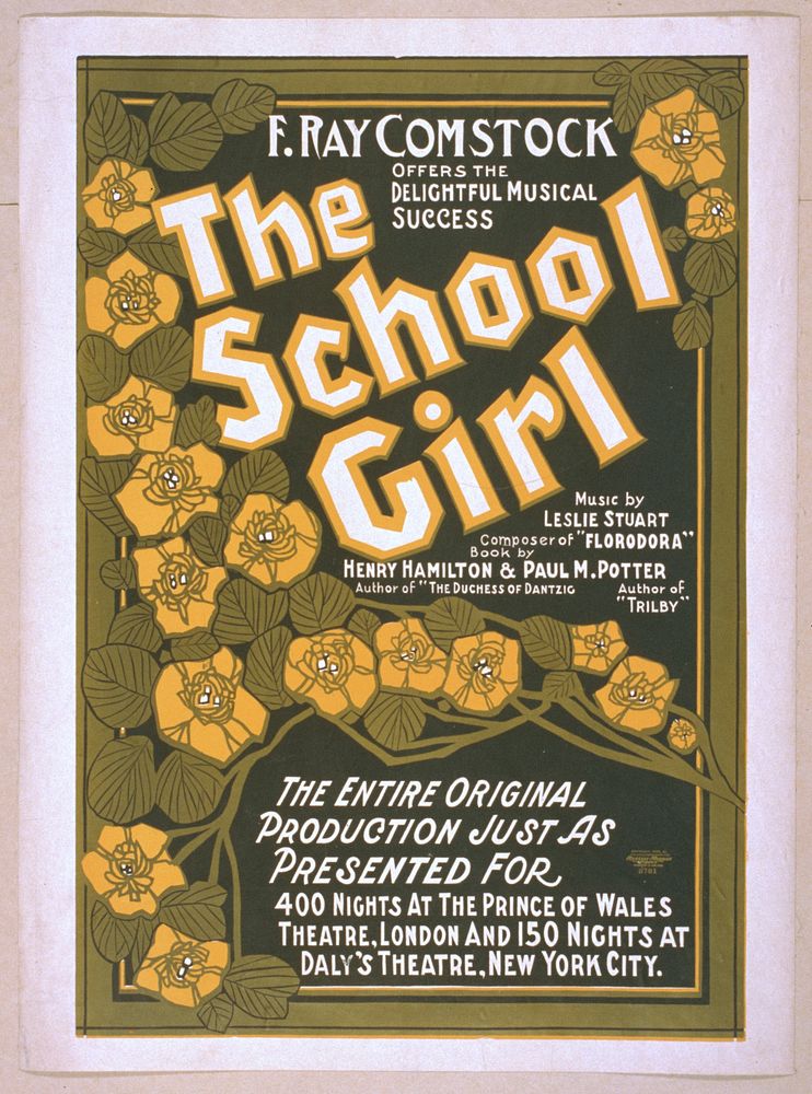 F. Ray Comstock offers the delightful musical success, The school girl music by Leslie Stuart, composer of "Florodora" ;…
