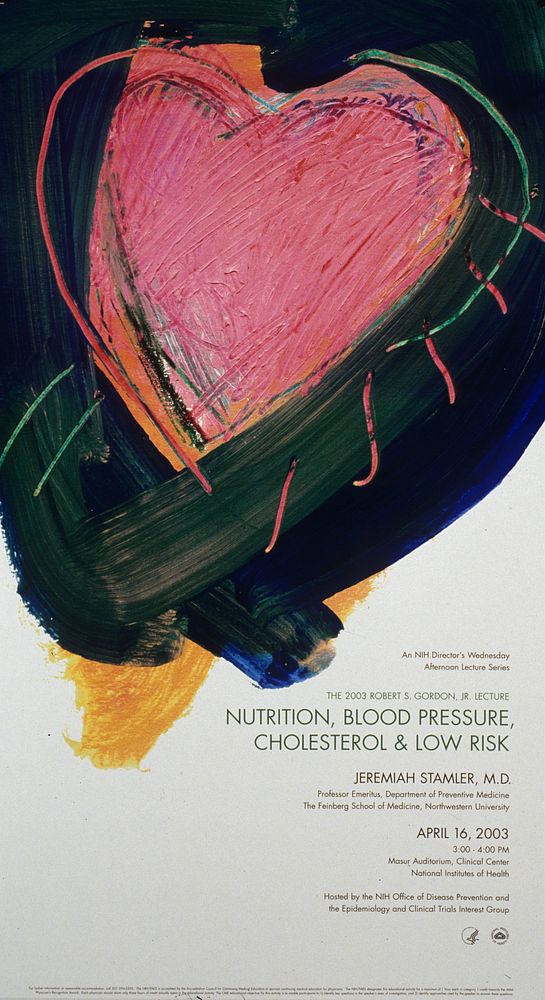 Nutrition, blood pressure, cholesterol & low risk. The lower portion of the poster is white and gives the details of the…