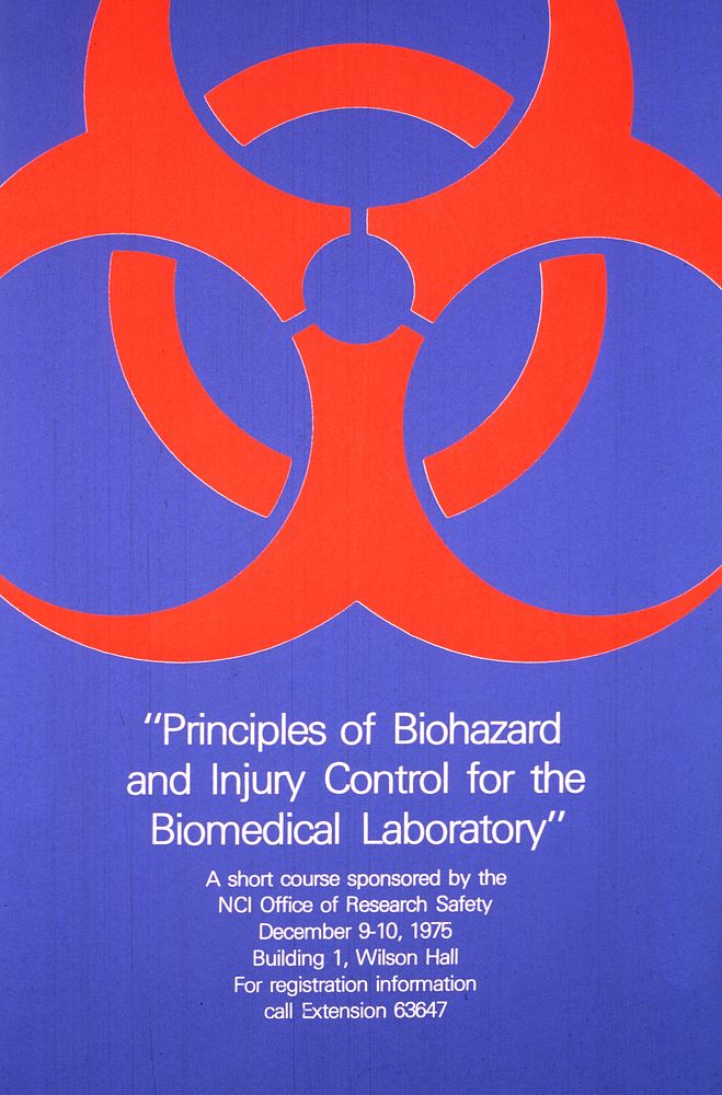 Principles of biohazard and injury control for the biomedical laboratory. Original public domain image from Flickr
