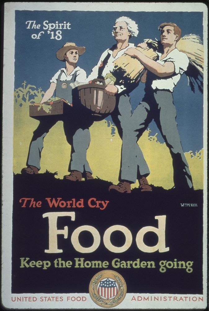 "Spirit of '18. The World Cry FOOD. Keep the home gardening going.", ca. 1917 - ca. 1919. Original public domain image from…