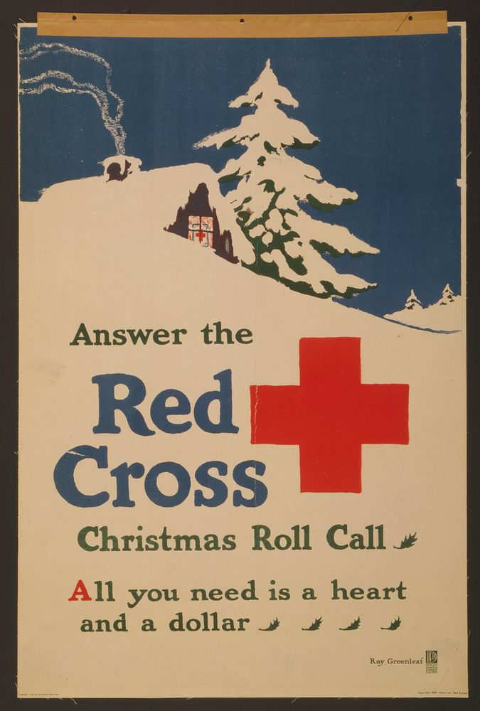 Answer the Red Cross Christmas roll call All you need is a heart and a dollar Ray Greenleaf.