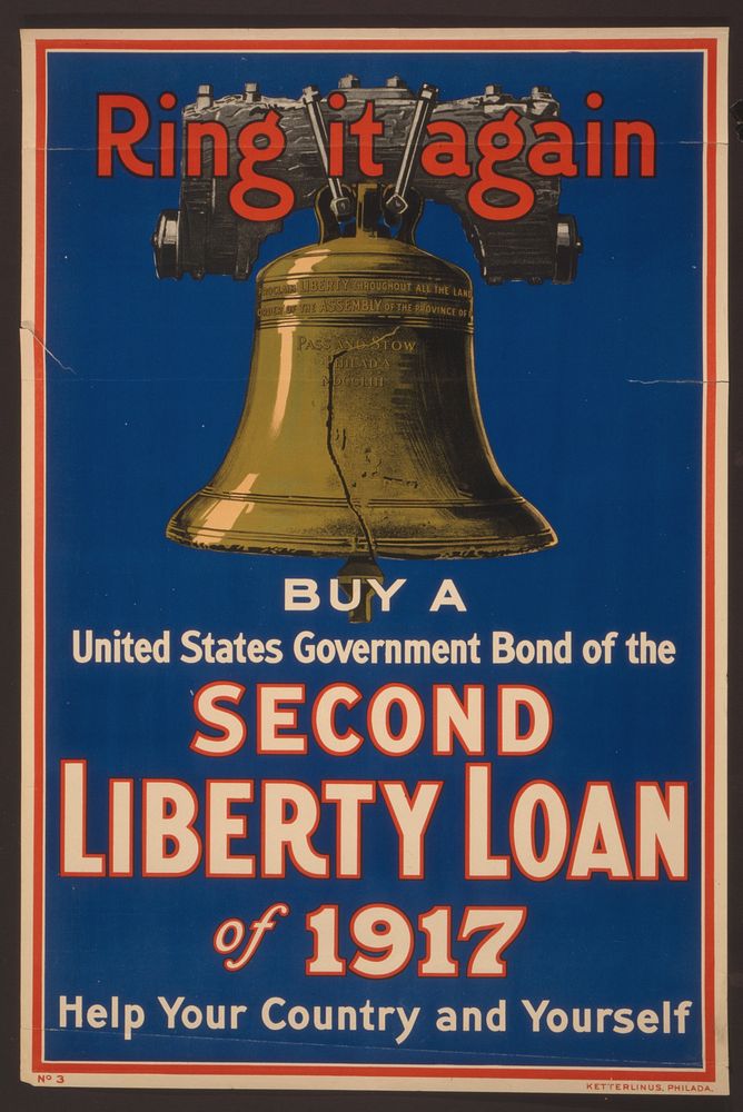 Ring it again Buy a United States Government bond of the Second Liberty Loan of 1917--Help your country and yourself…