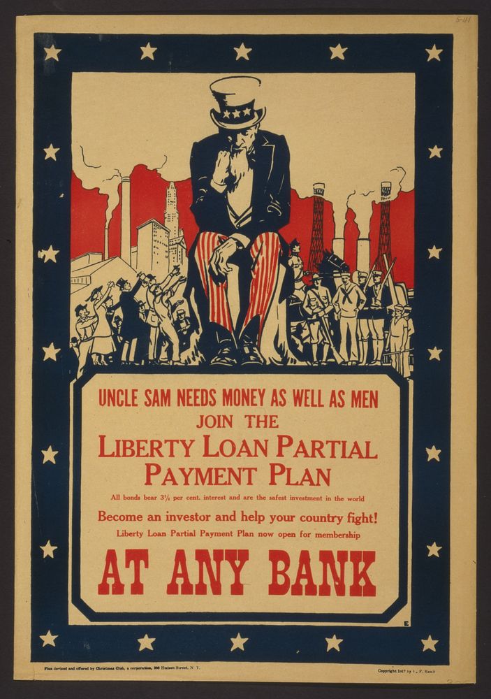 Uncle Sam needs money as well as men--Join the Liberty Loan partial payment plan ... at any bank