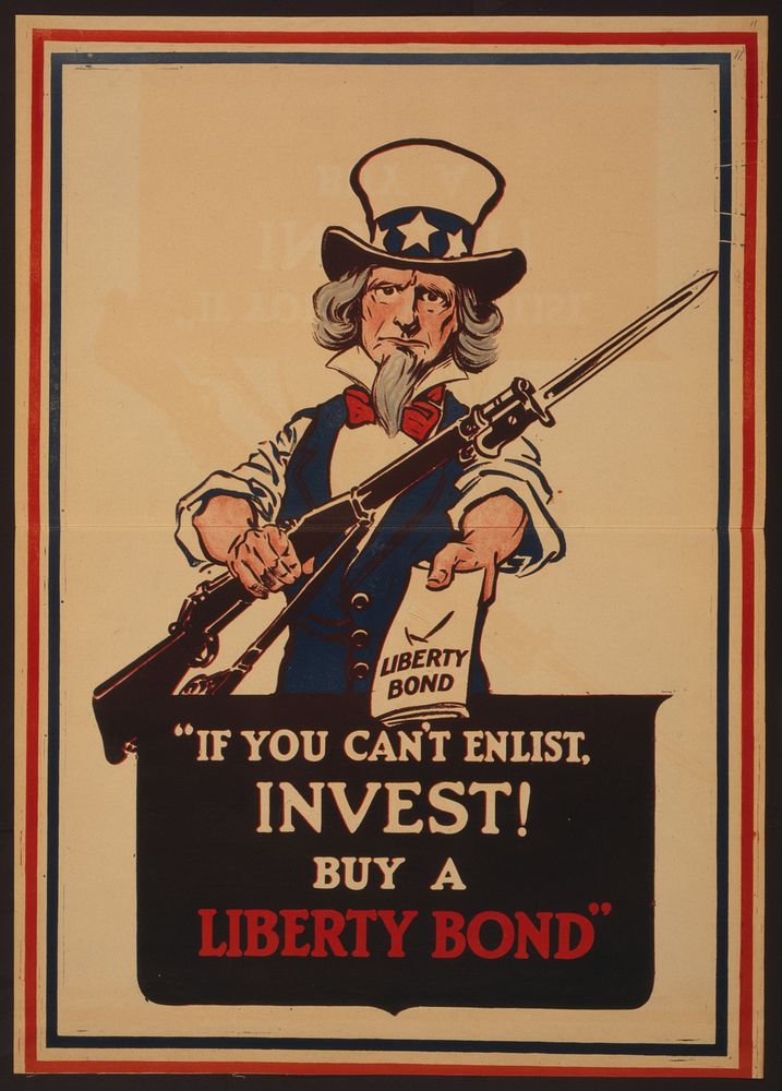 If you can't enlist, invest! Buy a Liberty bond