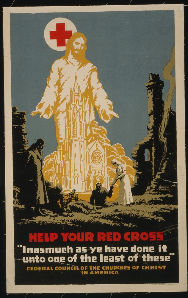 Help your Red Cross "Inasmuch as ye have done it unto one of the least of these" Hubert Chapin ; Latham Litho & Printing Co.…