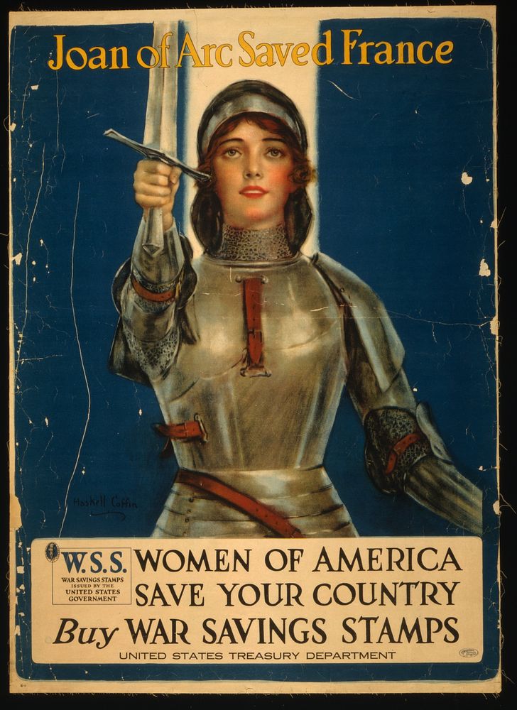 Joan of Arc saved France--Women of America, save your country--Buy War Savings Stamps  Haskell Coffin.